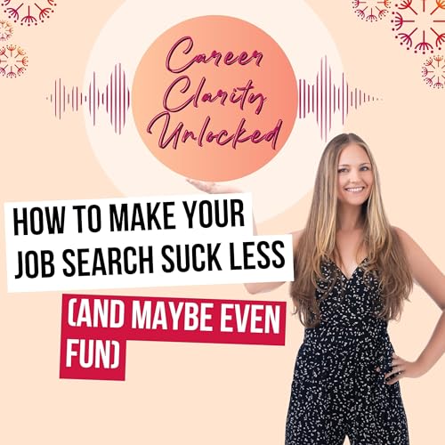 Page de couverture de How to make Your Job Search Suck Less (and maybe even fun)