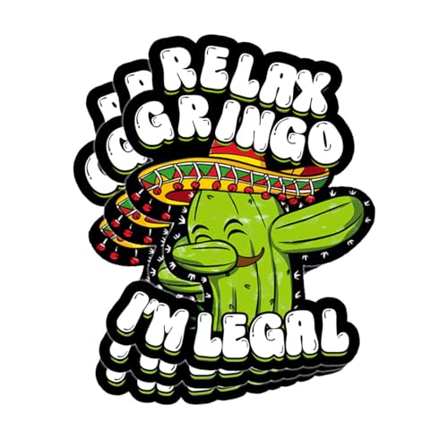 Image of 3 Pcs Relax Gringo Im Legal Sticker, Relax Gringo Im Legal Sticker for Car, Relax Gringo Calcomanias De Mexico Funny Immigrant Calcomanias Mexico Mexican Cactus Stickers for Truck Car Helmet (G1)