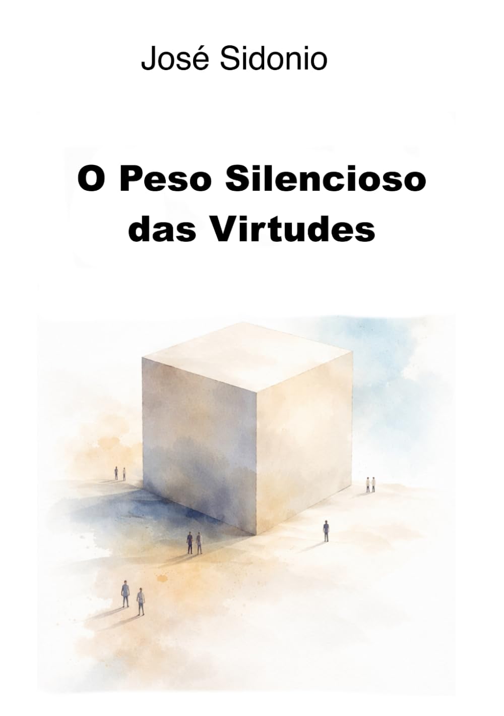 O Peso Silencioso das Virtudes