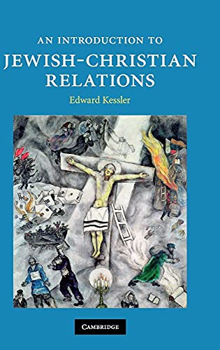 An Introduction To Jewish-Christian Relations (Introduction To Religion)