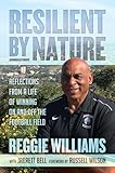 Resilient by Nature: Reflections from a Life of Winning On and Off the Football Field