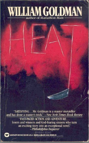 Heat by William Goldman (1986-09-05) B01N3ME236 Book Cover