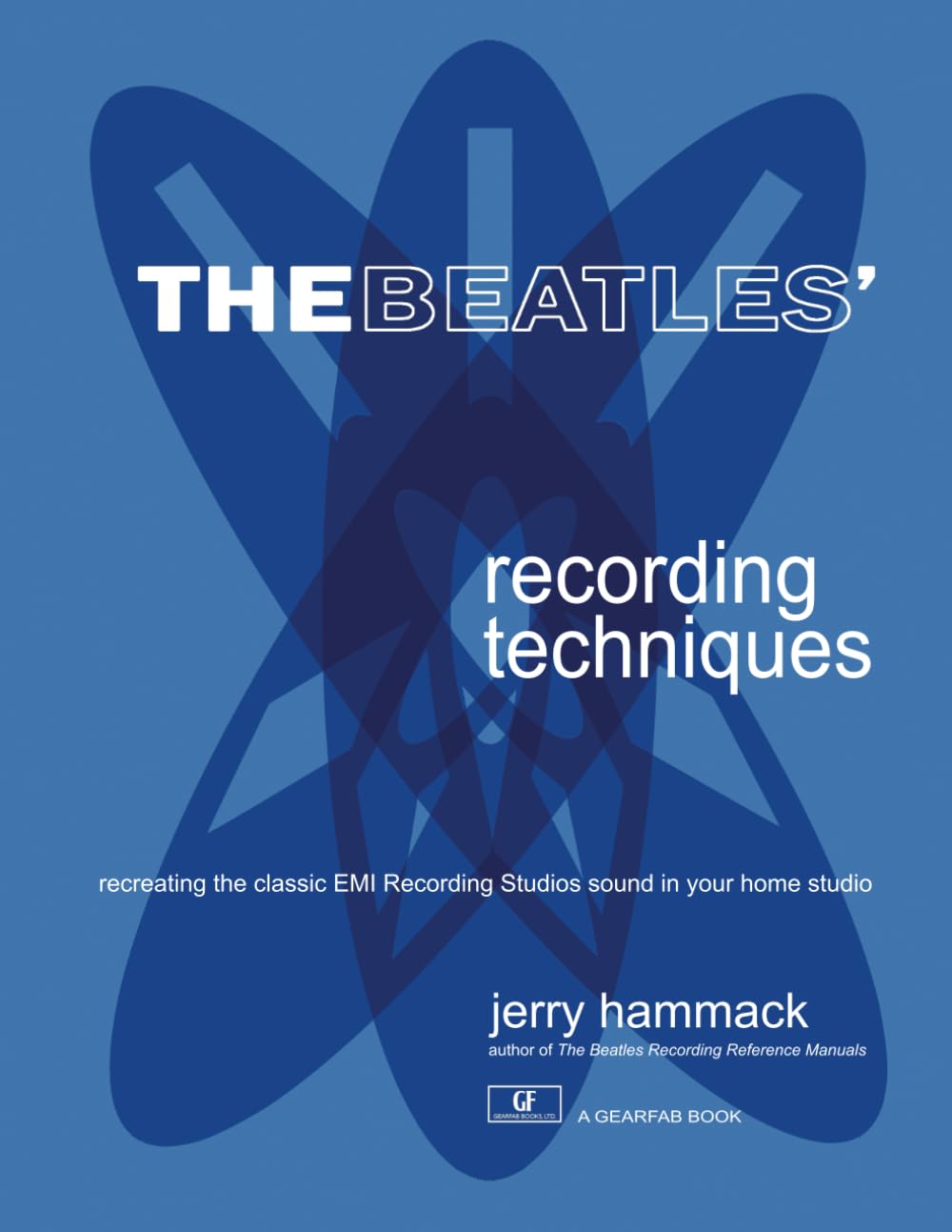 The Beatles' Recording Techniques: Recreating The Classic