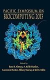 Biocomputing 2013: Proceedings of the Pacific Symposium Pacific Symposium on Biocomputing 2013 Kohala Coast, Hawaii, USA, 3 - 7 January 2013