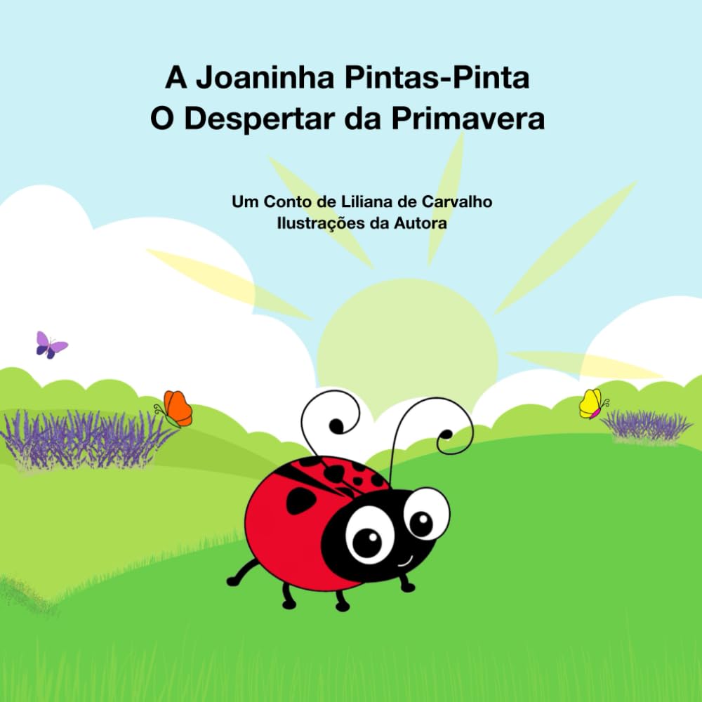 A Joaninha Pintas-Pinta: O Despertar da Primavera