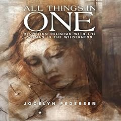 All Things in One Audiobook By Jocelyn Pedersen cover art