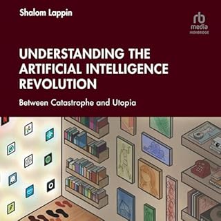 Understanding the Artificial Intelligence Revolution cover art