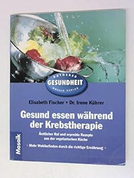 Perfect Paperback Gesund essen während der Krebstherapie [German] Book