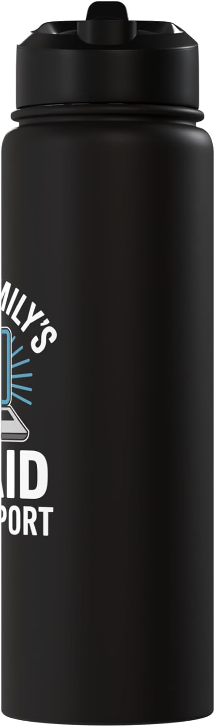 I’m My Family’s Unpaid Tech Support Stainless Steel Insulated Water Bottle
