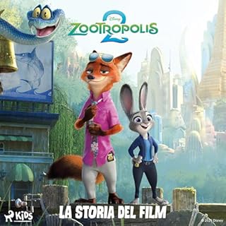 Zootropolis 2 &ndash; La storia del film copertina