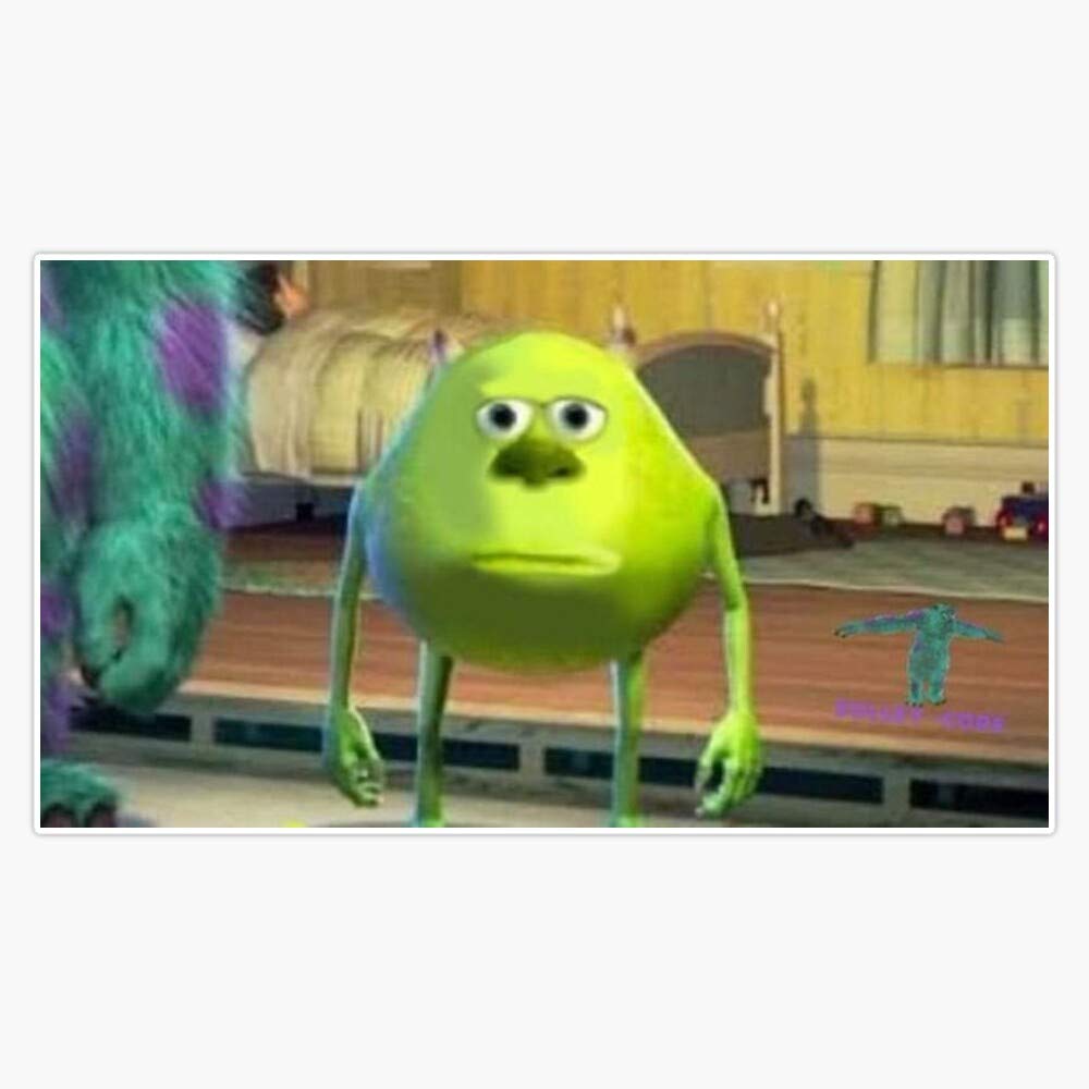 Mike Wazowski Meme Vinyl Stickers Waterproof Decal Car, Laptop, Bumper Stickers 5"