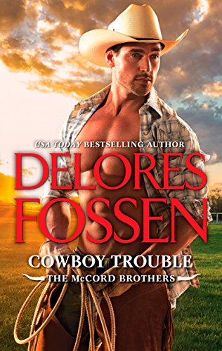 Cowboy Trouble (The McCord Brothers Book 4)
