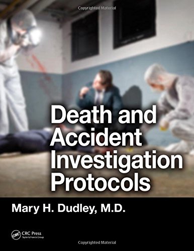 Death and Accident Investigation Protocols: 9781466556881: Medicine ...