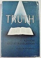 Truth by reason and by revelation, B0007EU45U Book Cover
