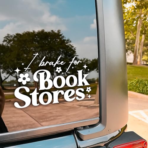 I Brake for Bookstores Car Decal, Flower, Bookish Booktrovert, Reader,