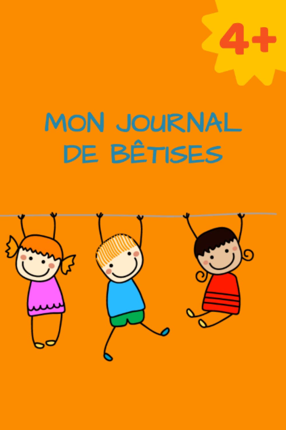 MON JOURNAL DE BETISES