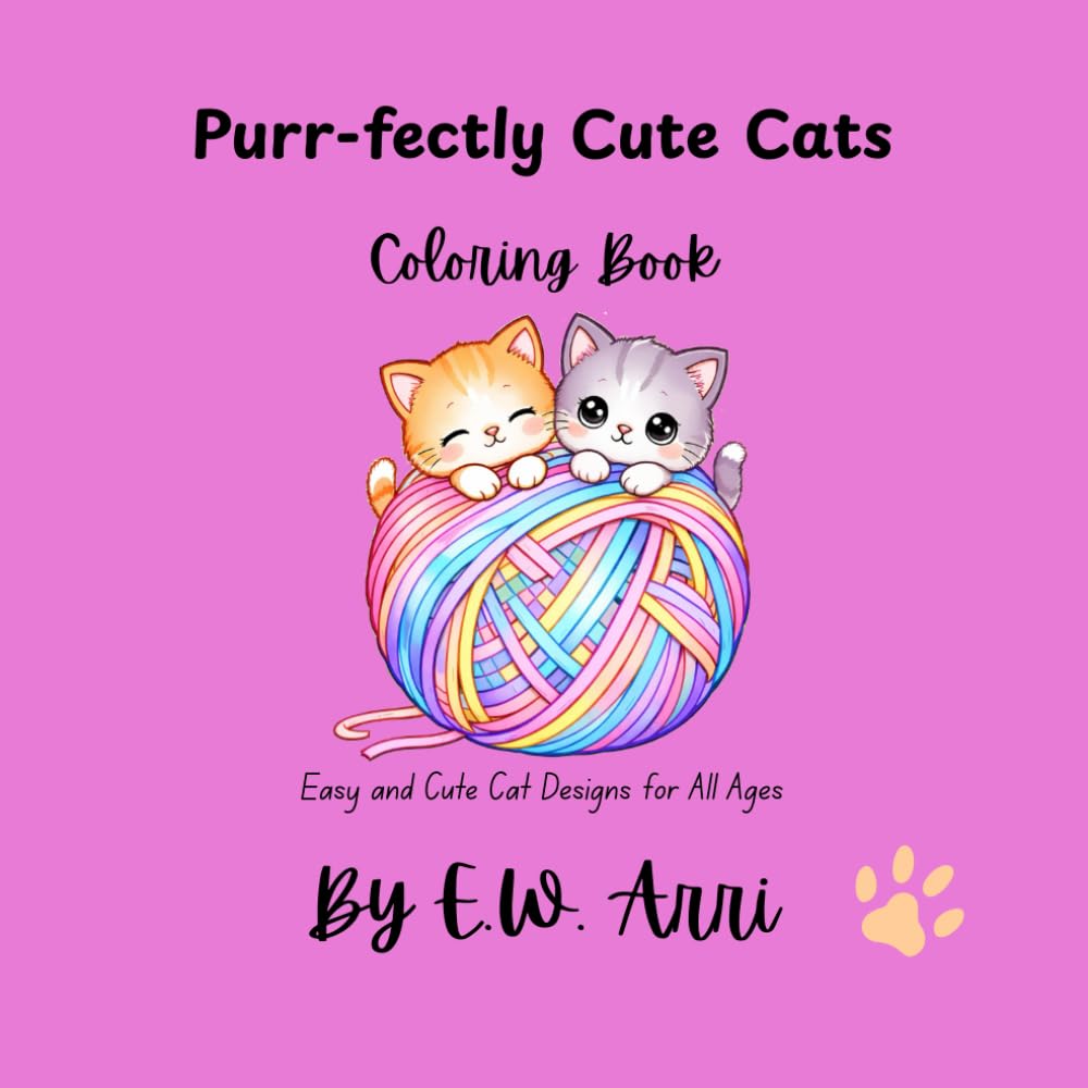 Purr-fectly Cute Cats Coloring Book: Easy and Cute Cat Designs for All Ages