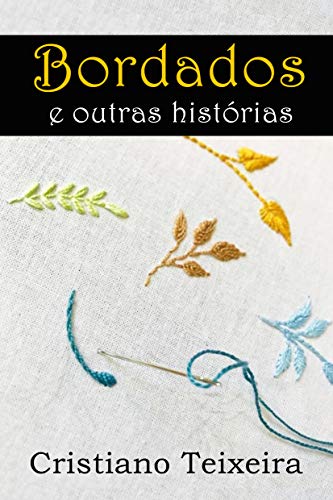 Bordados: e outras histórias