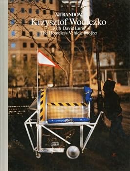 Krzysztof Wodiczko: With David Lurie : The Homeless Vehicle Project (Krzystof Wodiczko)