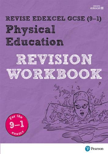Revise Edexcel GCSE (9-1) Physical Education Revision Workbook: for the 9-1 exams (Revise Edexcel GCSE Physical Education 16)
