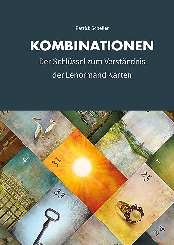 Kombinationen: Der Schlüssel zum Verständnis der Lenormand Karten
