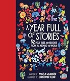 A Year Full of Stories: 52 classic stories from all around the world