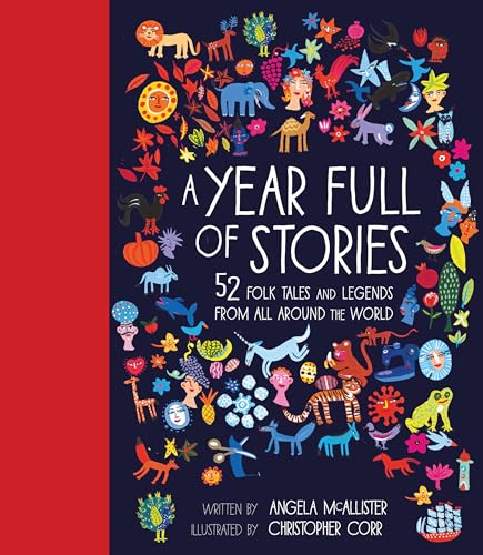 A Year Full of Stories: 52 classic stories from all around the world (Volume 1) (World Full of..., 1)