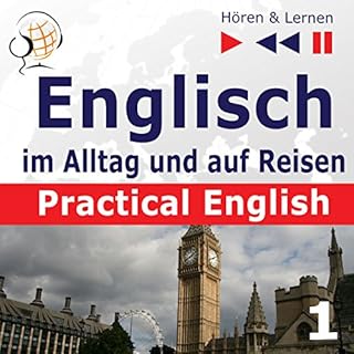 Practical English - Alltagssituationen. Englisch im Alltag und auf Reisen 1 - Niveau A2 bis B1 Titelbild