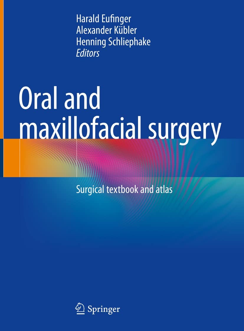 Oral and maxillofacial surgery: Surgical textbook and atlas (English Edition)