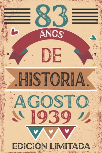 83 Años De Historia Agosto 1939: 83 años. Libro de visitas, cuaderno, 110 páginas de felicitaciones, idea de regalo, regalo Para la esposa, novia, mujer, La madre