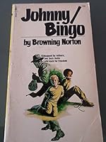 Johnny/Bingo 0671297775 Book Cover