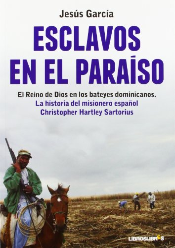 Esclavos en el paraiso Esclavos en el paraiso