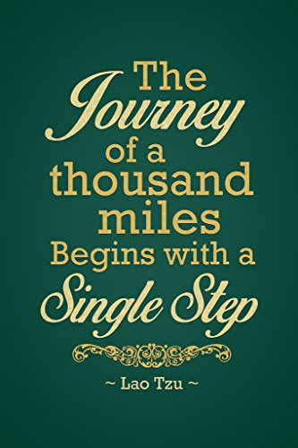 Lao Tzu The Journey of A Thousand Miles Begins with A Single Step Motivational Green Cool Wall Decor Art Print Poster 12x18