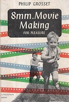 Paperback 8mm. Movie Making for Pleasure Book