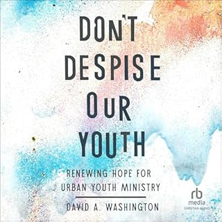 Don't Despise Our Youth Audiobook By David A. Washington cover art