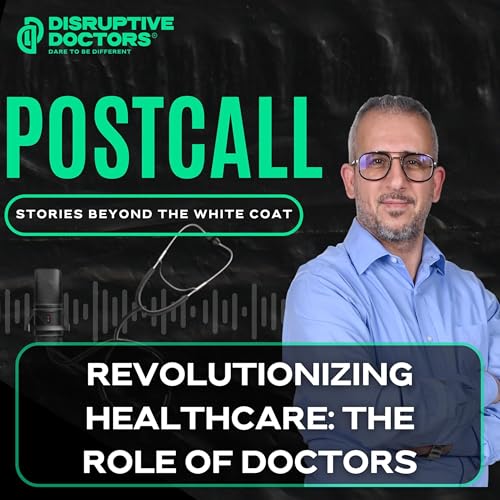 Revolutionizing Healthcare: The Role of Doctors
