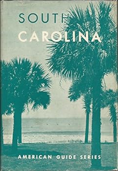 Hardcover SOUTH CAROLINA: A Guide to the Palmetto State. Book