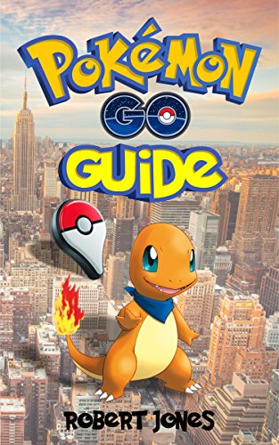 Pokémon GO Guide.: Secrets, Tips, Tricks, User Manual Guidebook (Pokemon) (English Edition)