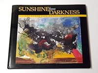 Sunshine from darkness: The other side of outsider art : artists reaching beyond the stigma of mental illness 0965795004 Book Cover