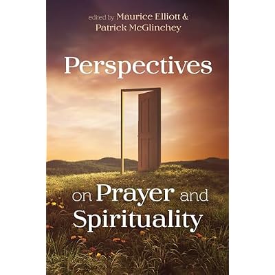 Perspectives on Prayer and Spirituality