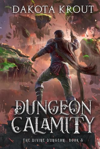 Dungeon Calamity (The Divine Dungeon) 1637660510 Book Cover