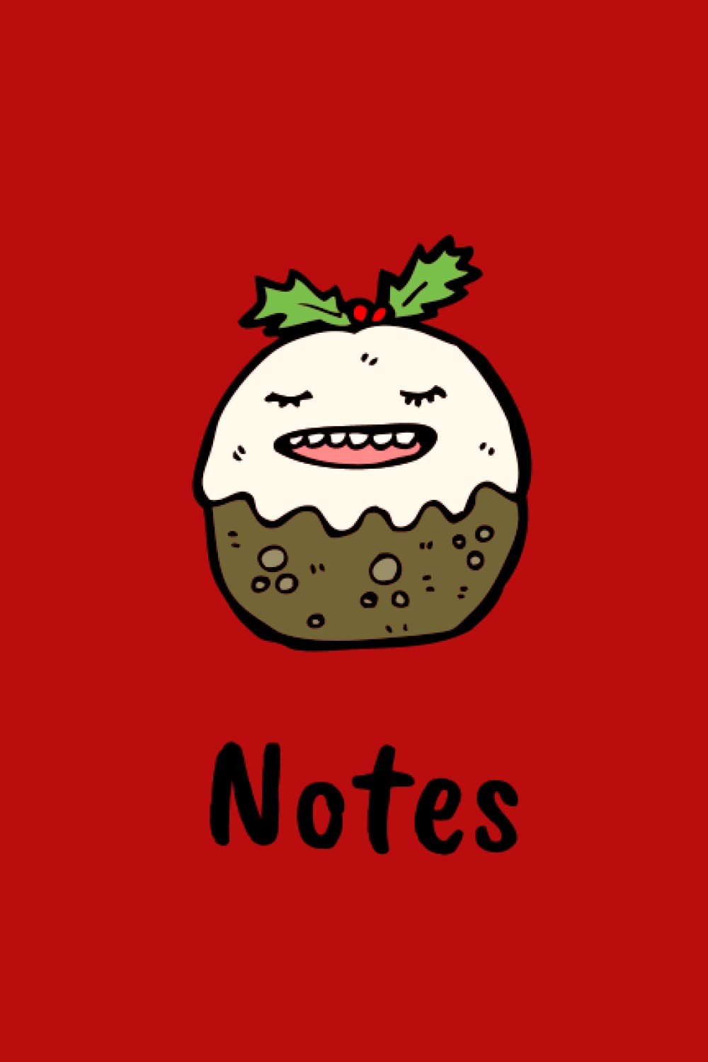Kawaii Cute Christmas Pudding Notebook: Gift for Foodie, Lined With Index