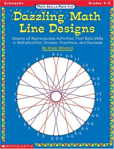 Dazzling Math Line Designs, Grades 4-5 (Math Skills Made Fun): Mitchell ...