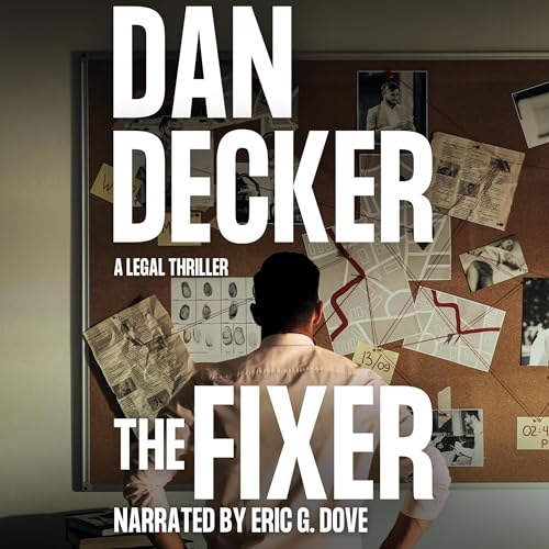 Audiobook: The Fixer by Dan Decker episode artwork