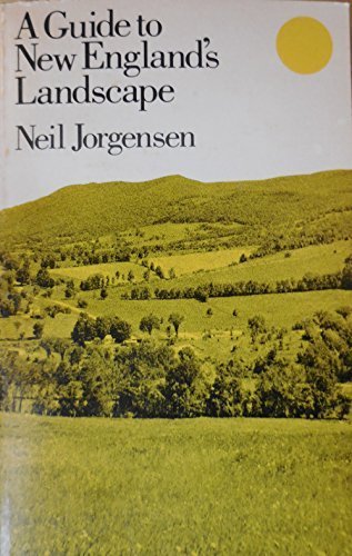 A Guide to New England's Landscape by Neil Jorg... B01FGLARJQ Book Cover