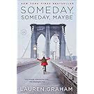 Someday, Someday, Maybe: A Novel