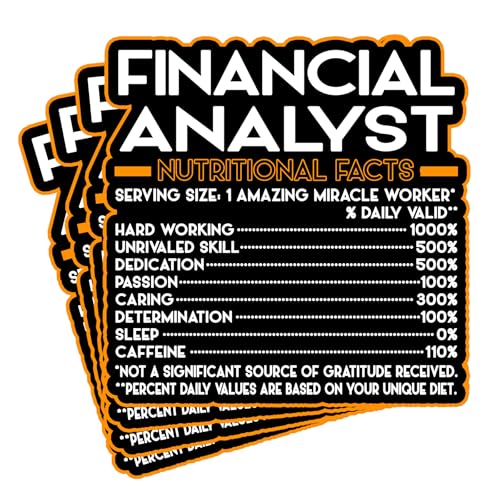 (4Pcs) Financial Analyst Vinyl Decal Sticker – Nutritional Facts Quote for Laptops, Water Bottles, Cars, Bumpers, Toolboxes – Gift for Coworker, Office, Birthday, Christmas – Waterproof Vinyl Sticker