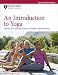 An Introduction to Yoga: Improve your strength, balance, flexibility, and well-being