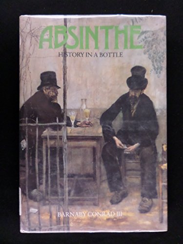 Absinthe: History in a Bottle 087701566X Book Cover