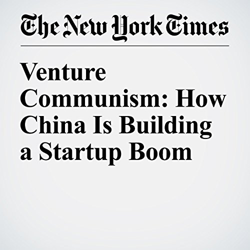 Venture Communism: How China Is Building a Startup Boom cover art